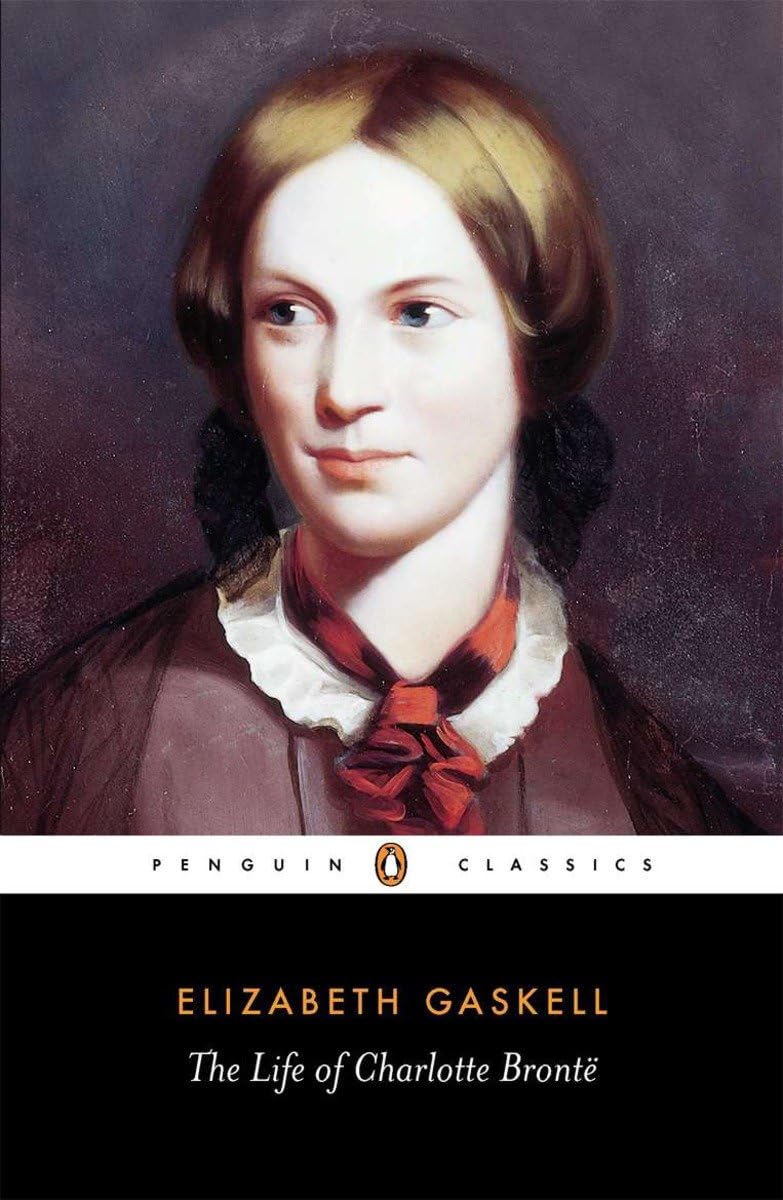 The Life of Charlotte Bronte (Penguin Classics)