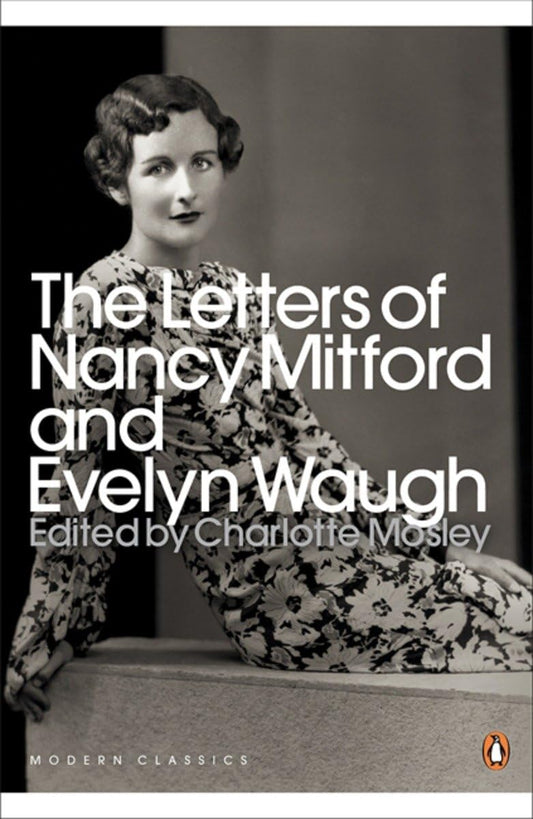 Letters of Nancy Mitford and Evelyn