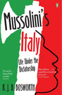 Mussolini's Italy: Life Under the Dictatorship, 1915-1945 - Retail Maharaj