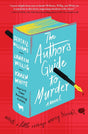 The Author's Guide to Murder : A Novel - Retail Maharaj