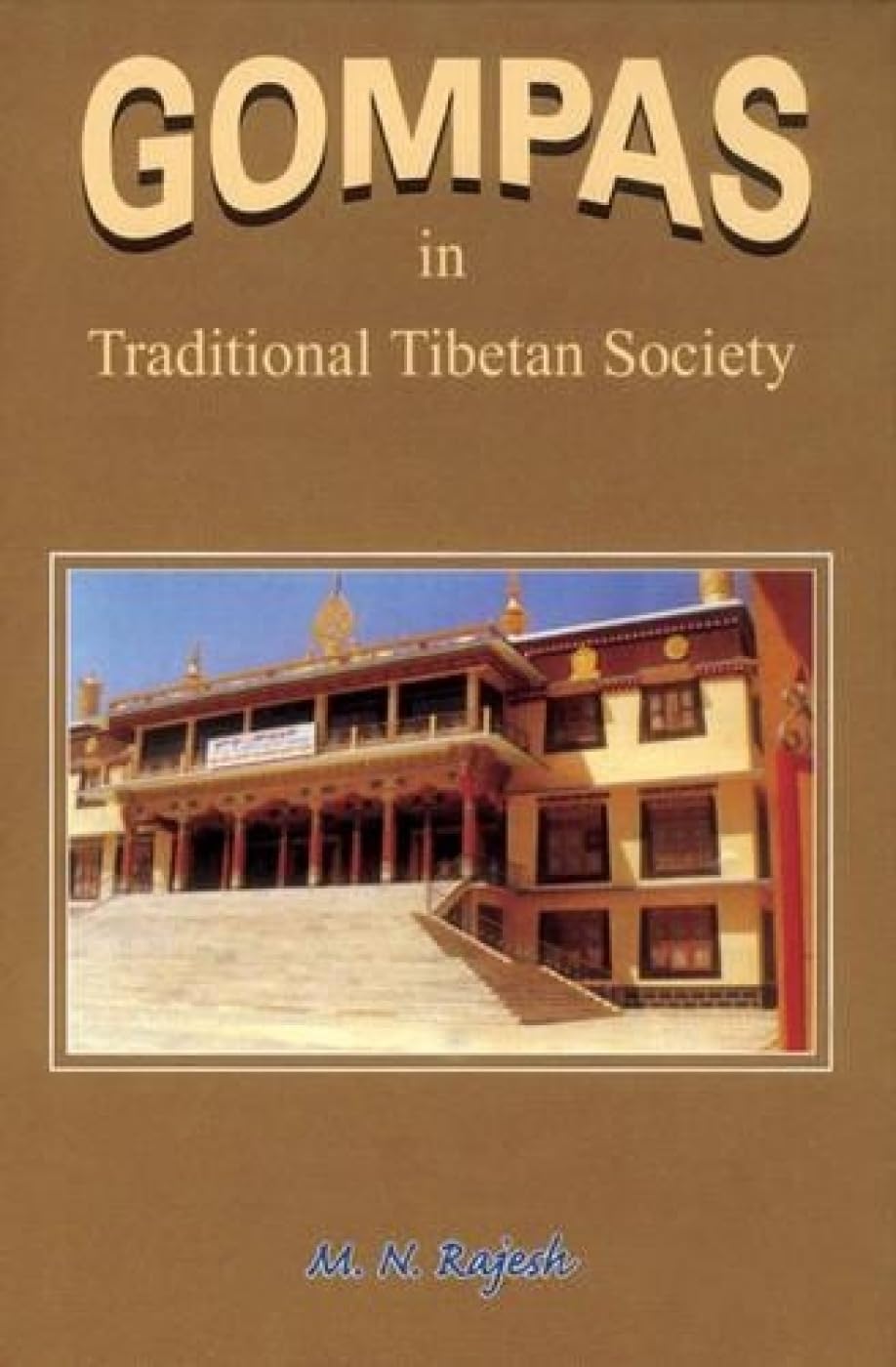 Gompas in Traditional Tibetan Society - Retail Maharaj