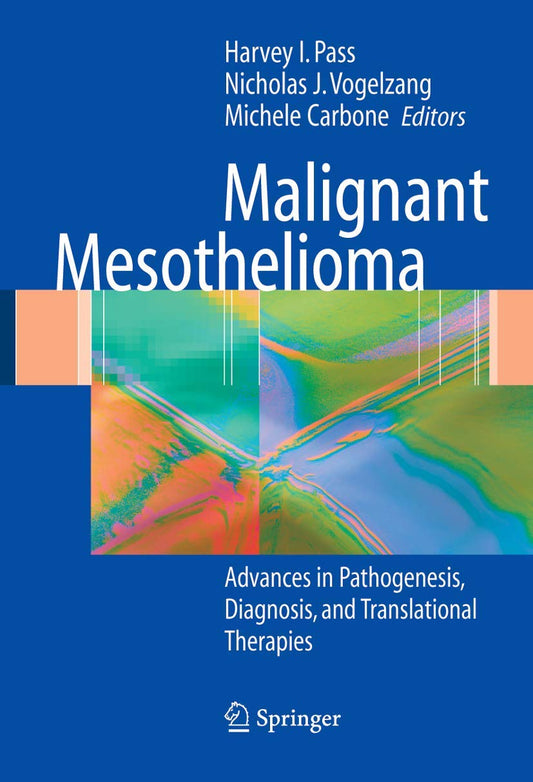 Malignant Mesothelioma: Pathogenesis, Diagnosis, and Translational Therapies