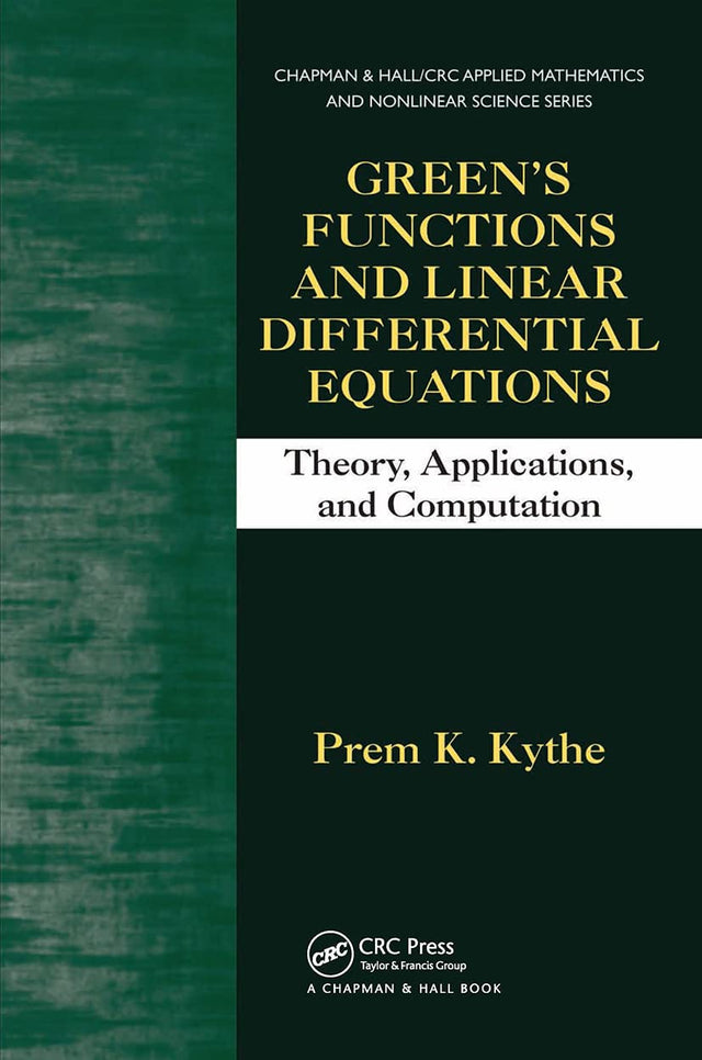 Green's Functions and Linear Differential Equations: Theory, Applications, and Computation: 20 (Chapman & Hall/CRC Applied Mathematics & Nonlinear Science) - Retail Maharaj