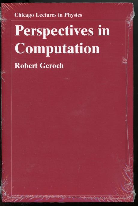 Perspectives in Computation (Chicago Lectures in Physics CLP) - Retail Maharaj