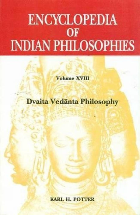 Encyclopedia of Indian Philosophies: Volume 18 - Retail Maharaj