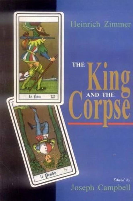 The King and the Corpse: Tales of the Soul's Conquest of Evil - Retail Maharaj