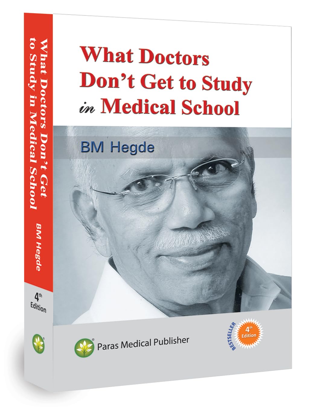 What Doctors Don't Get To Study In Medical School [board_book] B.M. Hegde [Jan 01, 2019]…