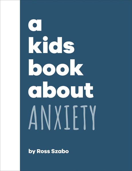 A Kids Book About Anxiety - Retail Maharaj