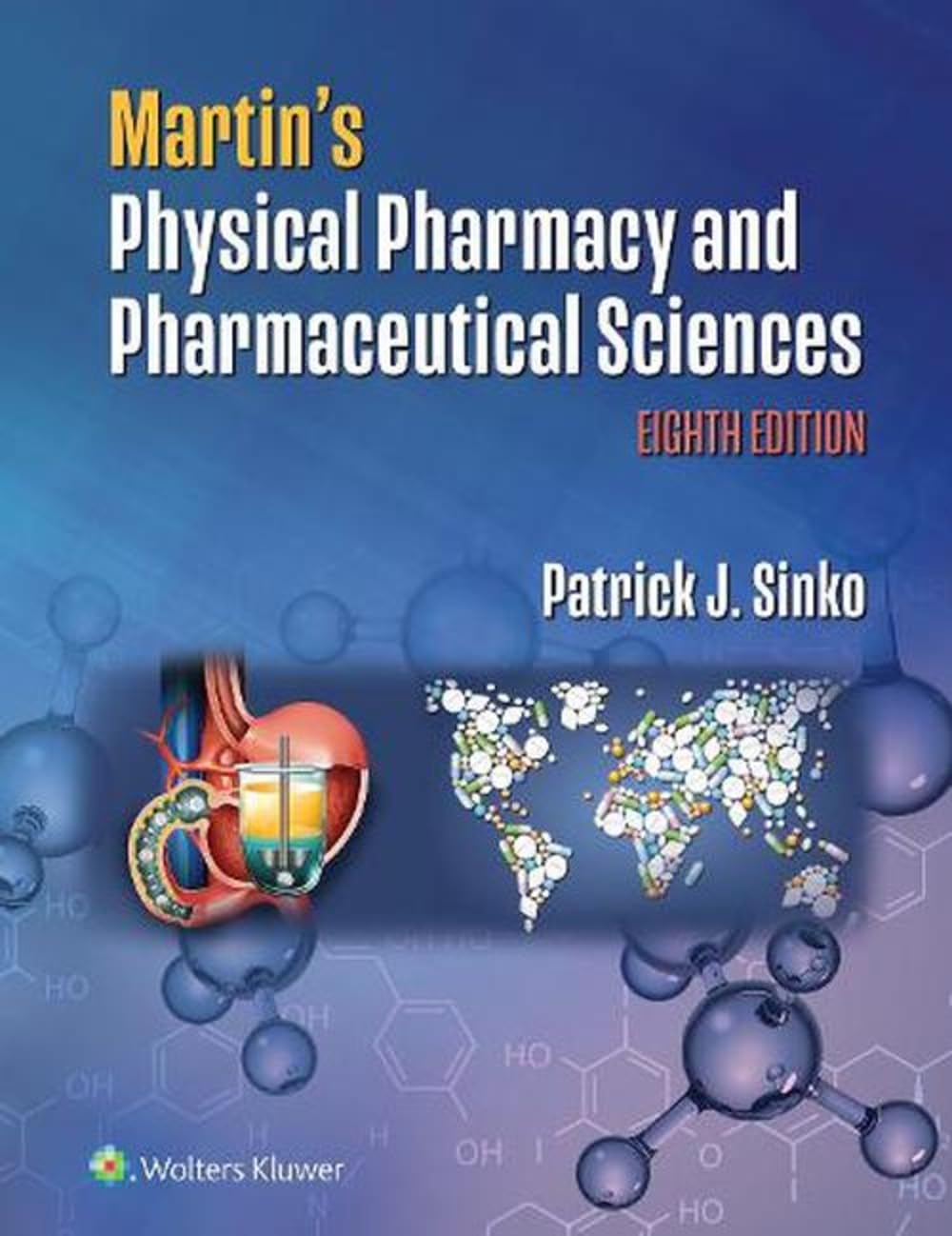 Martin's Physical Pharmacy and Pharmaceutical Sciences, 8ed