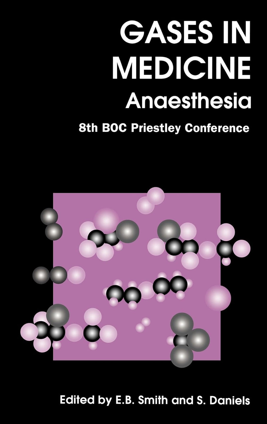 Gases In Medicine: Anaesthesia: 220 (Special Publications)