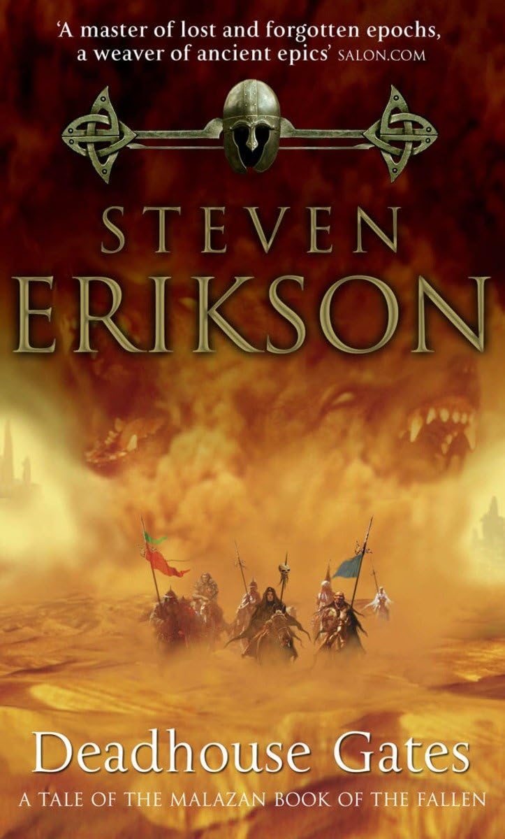 Deadhouse Gates: Malazan Book of the Fallen 2 (The Malazan Book Of The Fallen, 2)