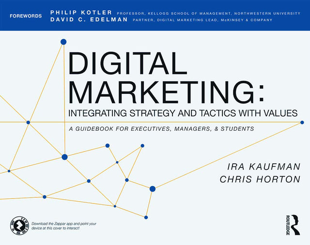 Digital Marketing: Integrating Strategy and Tactics with Values, A Guidebook for Executives, Managers, and Students - Retail Maharaj