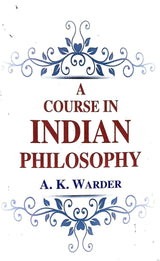 A Course in Indian Philosophy - Retail Maharaj
