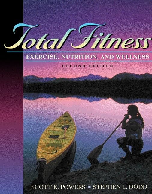 Total Fitness: Exercise, Nutrition, and Wellness