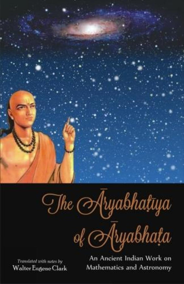 The Aryabhatiya of Aryabhata - Retail Maharaj