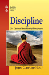 Discipline: the Canonical Buddhism of the VInayapitaka: v.26 (Buddhist Tradition) - Retail Maharaj