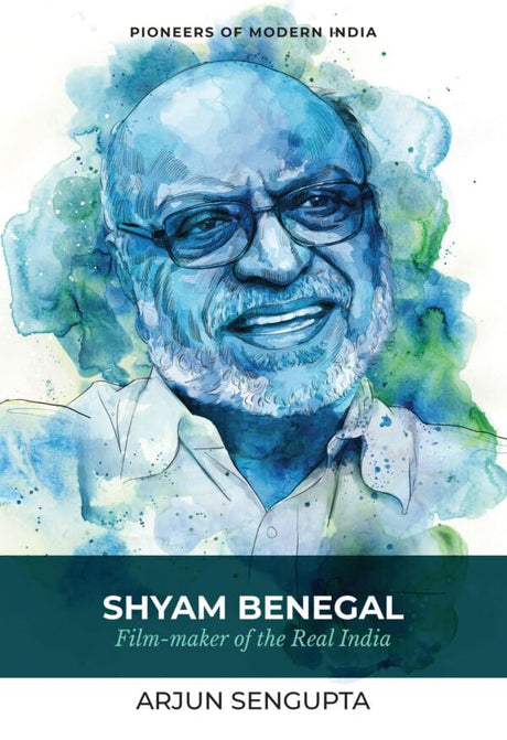 Shyam Benegal: Film-maker of the Real India - Retail Maharaj