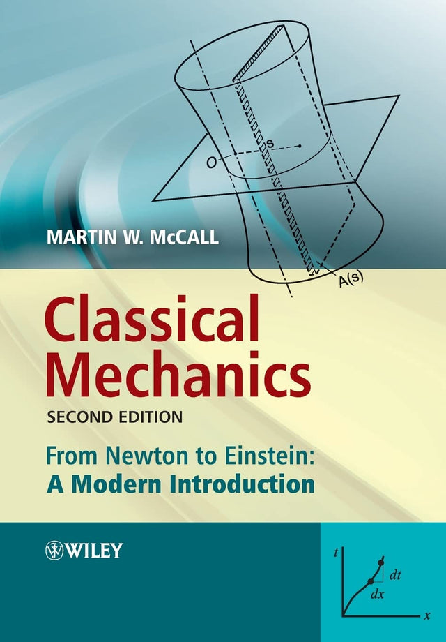 Classical Mechanics: From Newton to Einstein: A Modern Introduction - Retail Maharaj