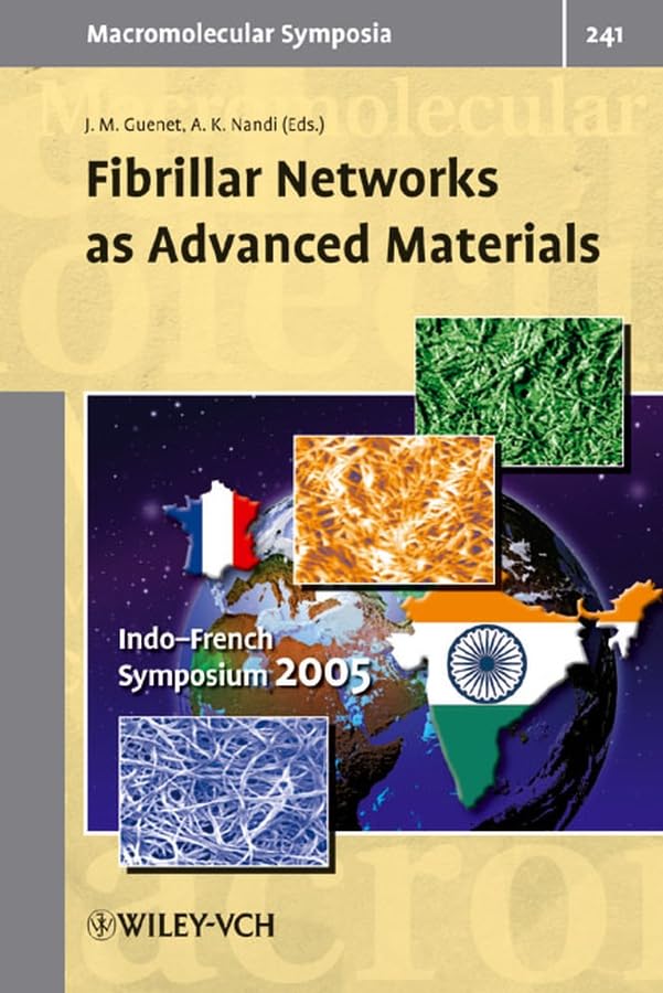 Fibrillar Networks as Advanced Materials (Macromolecular Symposia)