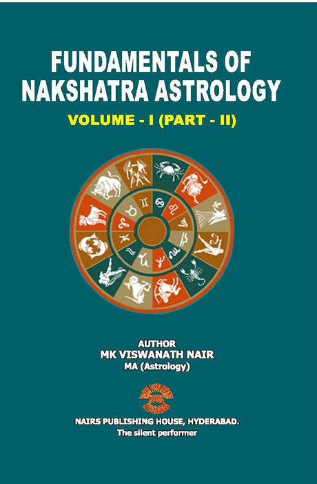 Fundamentals of Nakshatra Astrology (Volume 1, Part 2) [English] By MK Viswanath Nair - Retail Maharaj