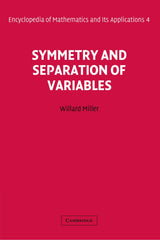 Symmetry and Separation of Variables: 4 (Encyclopedia of Mathematics and its Applications)
