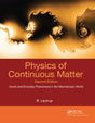 Physics of Continuous Matter: Exotic and Everyday Phenomena in the Macroscopic World - Retail Maharaj