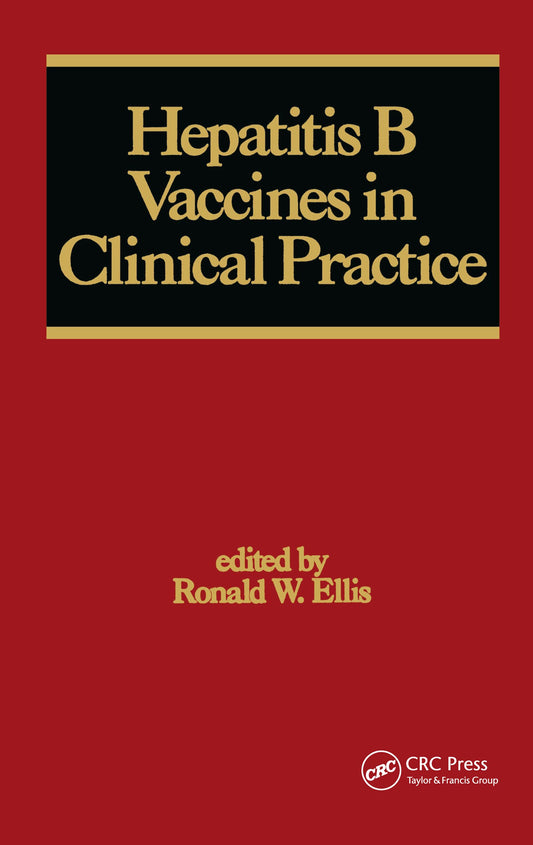 Hepatitis B Vaccines in Clinical Practice: 7 (Infectious Disease and Therapy)