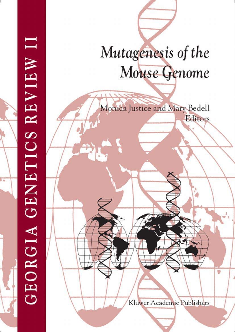 Mutagenesis of the Mouse Genome: 2 (Georgia Genetics Review)