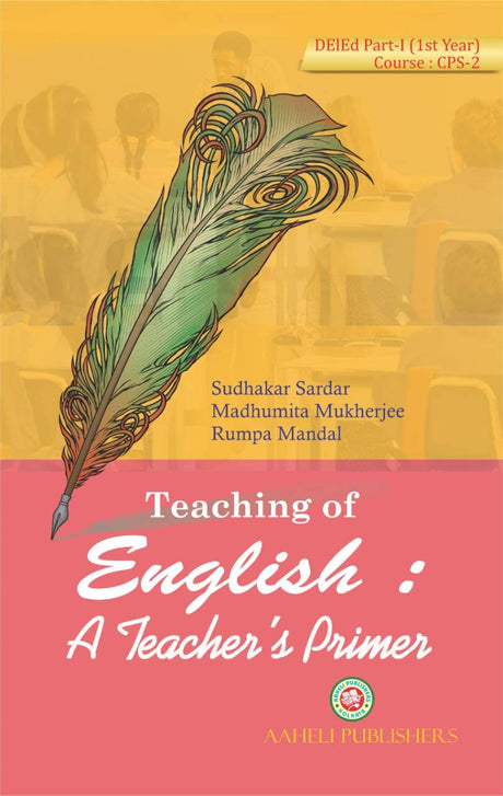 Teaching of English: A Teacher’s Primer - D.El.Ed. 1st Year - Retail Maharaj