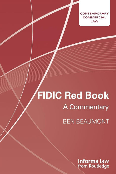 FIDIC RED BOOK : A COMMENTARY (Contemporary Commercial Law) - Retail Maharaj