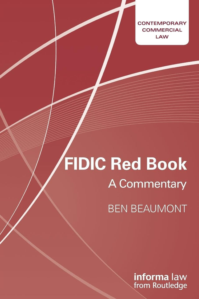 FIDIC RED BOOK : A COMMENTARY (Contemporary Commercial Law) - Retail Maharaj