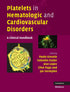 Platelets in Hematologic and Cardiovascular Disorders: A Clinical Handbook - Retail Maharaj
