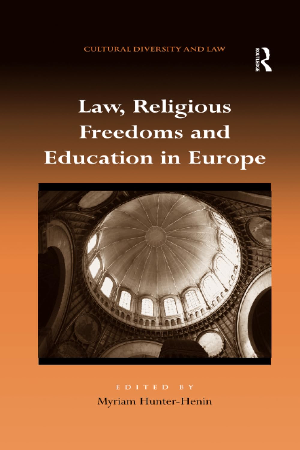 Law, Religious Freedoms and Education in Europe (Cultural Diversity and Law) - Retail Maharaj
