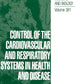 Control of the Cardiovascular and Respiratory Systems in Health and Disease: Proceedings of a Symposium Held at the University of California, Davis, ... in Experimental Medicine and Biology)