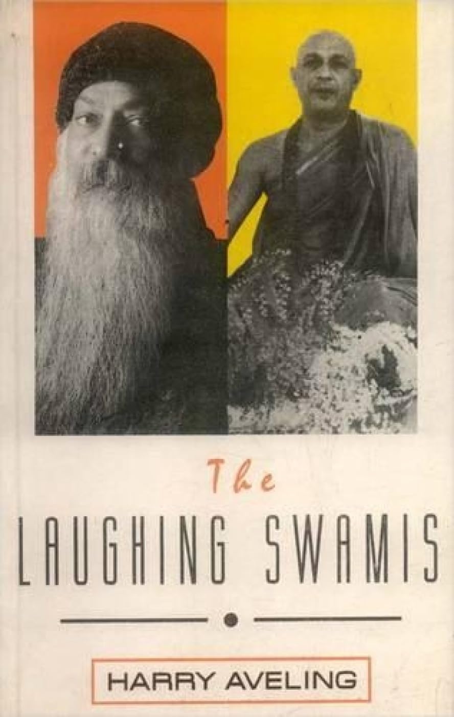 The Laughing Swamis: Australian Sannyasin Disciples Of Swami Satyananda Saraswati And Osho Rajneesh (Buddhist Tradition S.) - Retail Maharaj