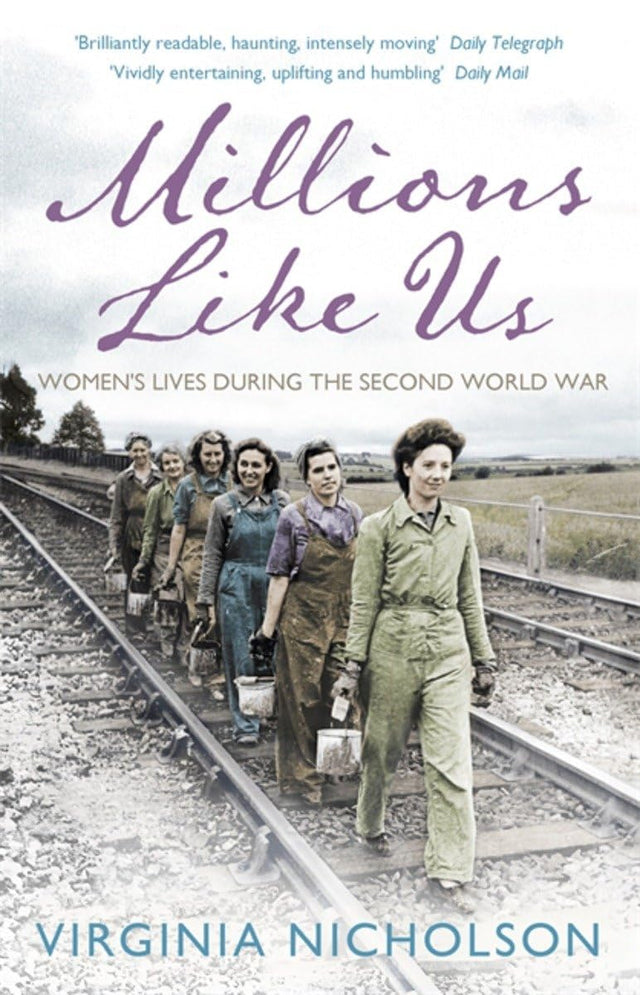 Millions Like Us: Women's Lives in the Second World War - Retail Maharaj