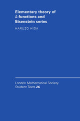 Elementary Theory of L-functions and Eisenstein Series: 26 (London Mathematical Society Student Texts)