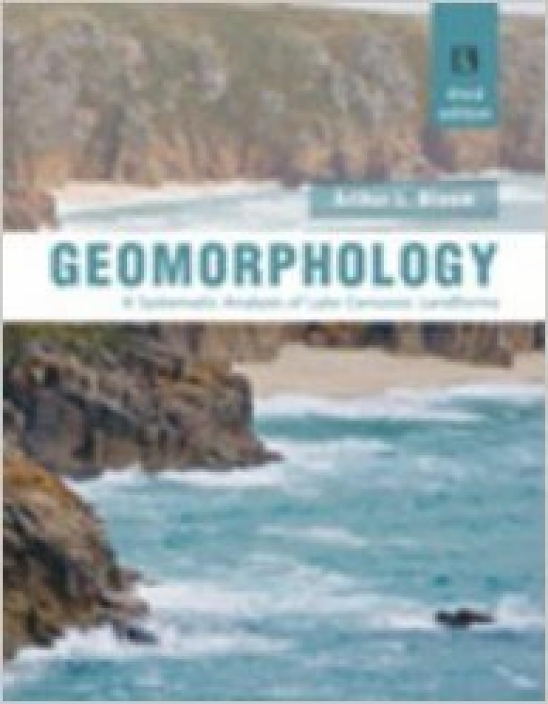Geomorphology: A Systematic Analysis of Late Cenozoic Landforms (3rd Edition) - Retail Maharaj