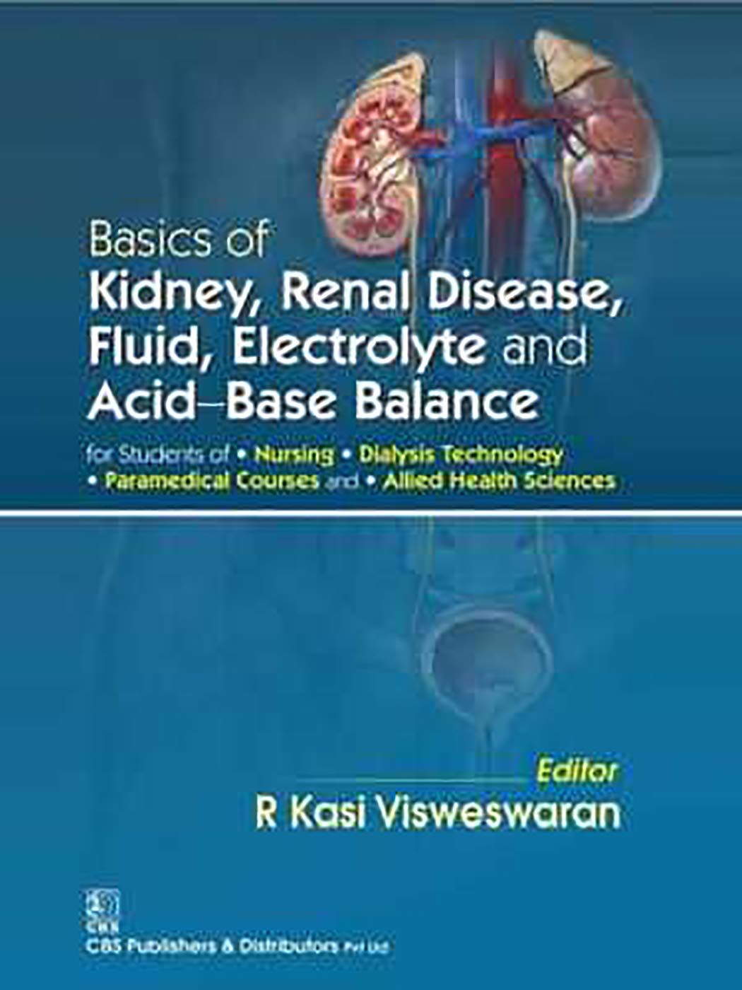 BASICS OF KIDNEY RENAL DISEASE FLUID ELECTROLYTE AND ACID BASE BALANCE (PB 2017)