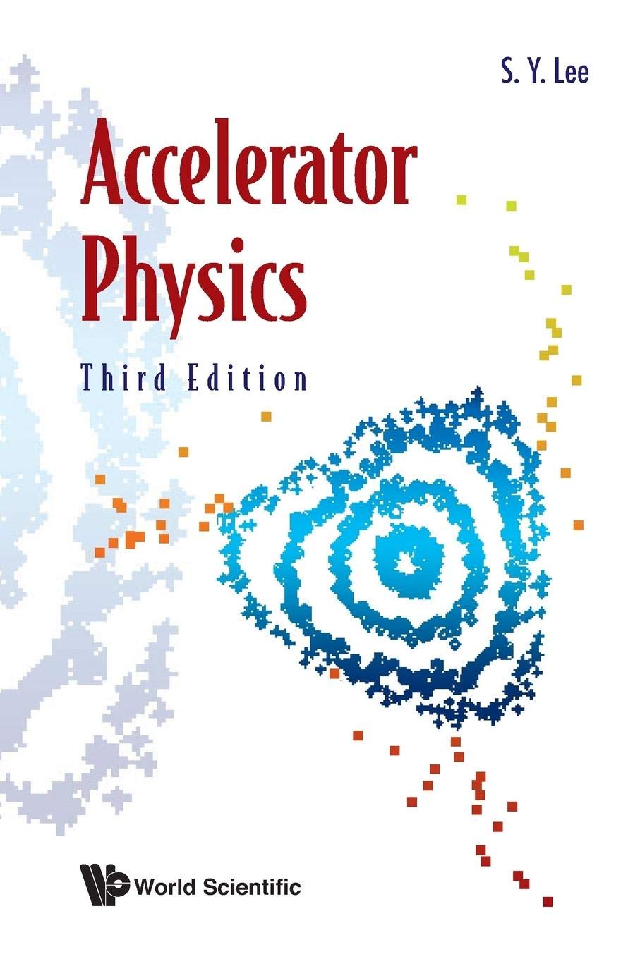 Accelerator Physics (Third Edition) - Retail Maharaj