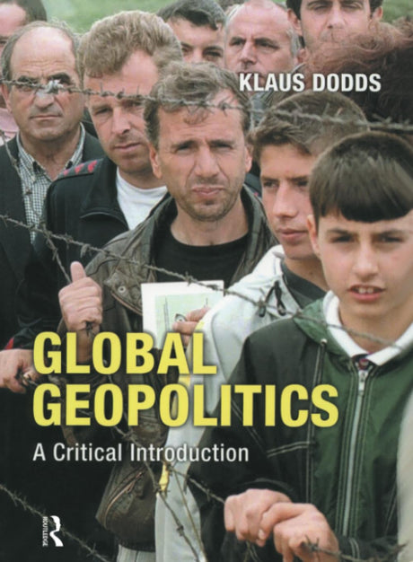 Global Geopolitics: A Critical Introduction - Retail Maharaj