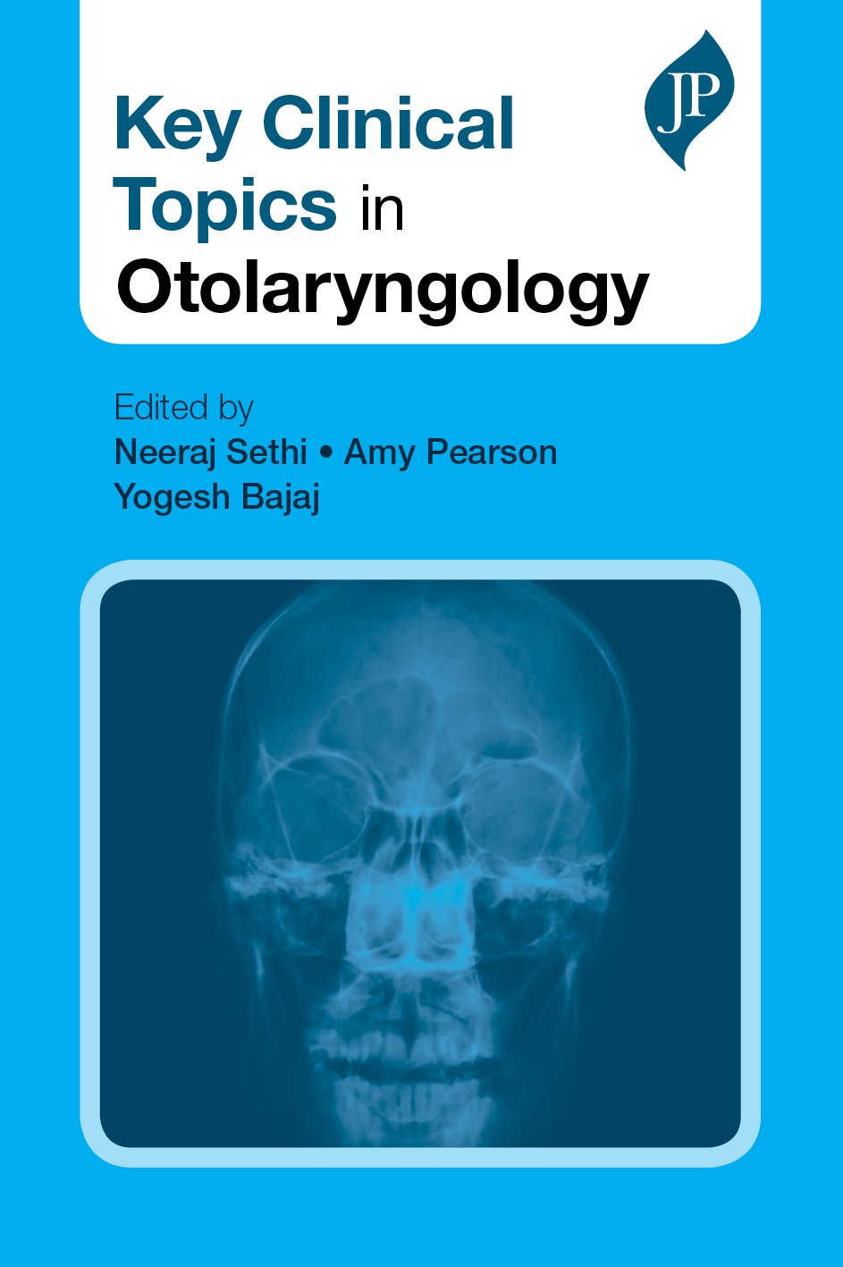 KEY CLINICAL TOPICS IN OTOLARYNGOLOGY