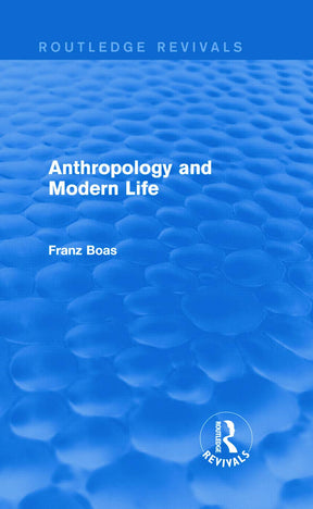 Anthropology and Modern Life (Routledge Revivals) - Retail Maharaj