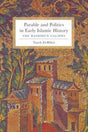 Parable and Politics in Early Islamic History: The Rashidun Caliphs - Retail Maharaj