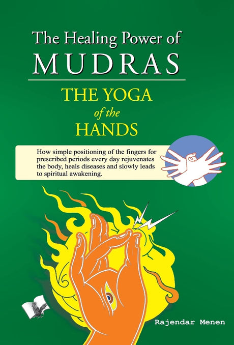 The Healing Power of Mudras - The Yoga of the Hands [English] - Retail Maharaj