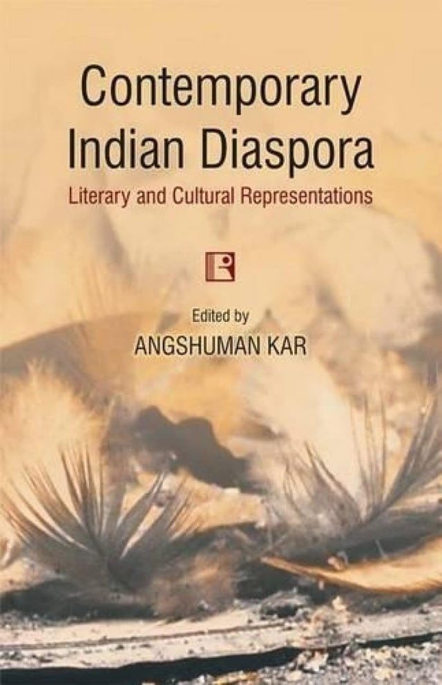 Contemporary Indian Diaspora: Literary and Cultural Representations - Retail Maharaj