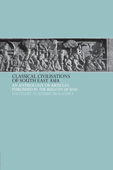 Classical Civilizations of South-East Asia - Retail Maharaj