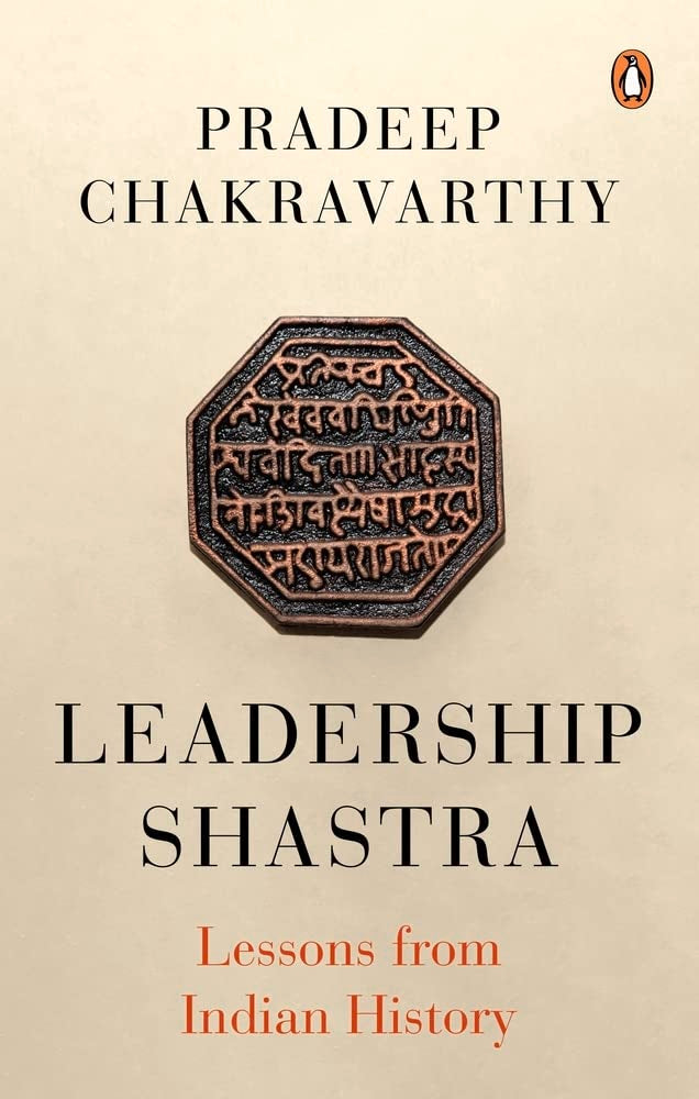 Leadership Shastras: Lessons from Indian History - Retail Maharaj