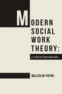 MODERN SOCIAL WORK THEORY: A Critical Introduction - Retail Maharaj