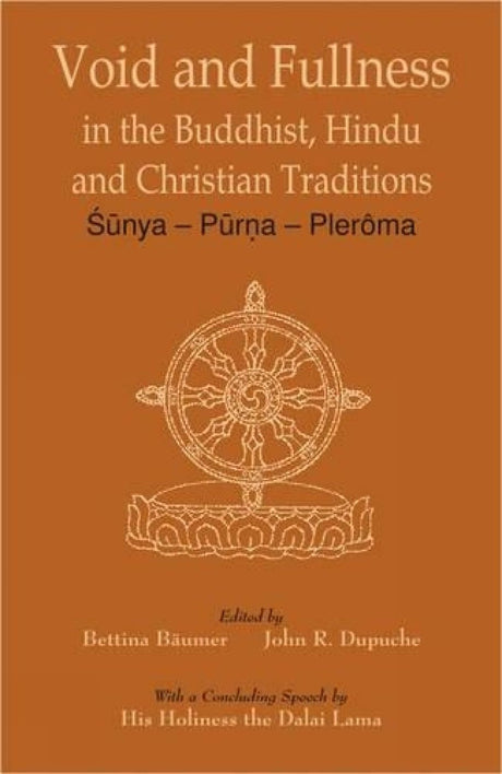 Void and Fullness: In the Buddhist, Hindu and Christian Tradition - Retail Maharaj